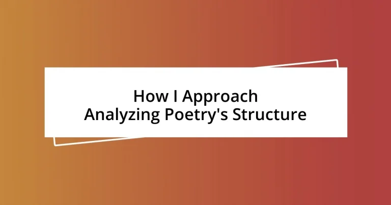 How I Approach Analyzing Poetry’s Structure