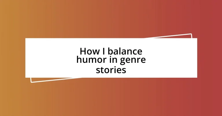 How I balance humor in genre stories