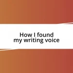 How I found my writing voice