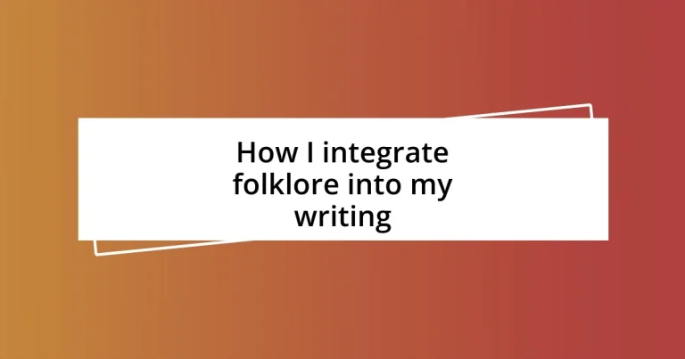 How I integrate folklore into my writing