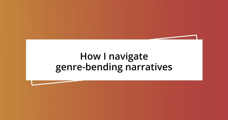 How I navigate genre-bending narratives