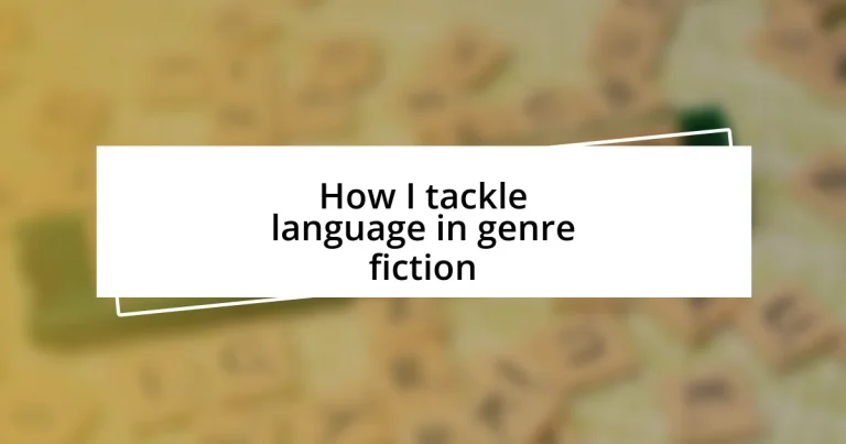 How I tackle language in genre fiction