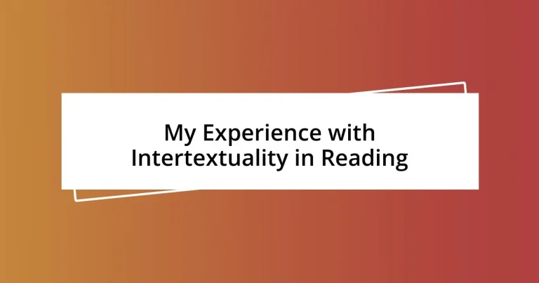 My Experience with Intertextuality in Reading