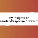 My Insights on Reader-Response Criticism