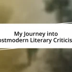 My Journey into Postmodern Literary Criticism