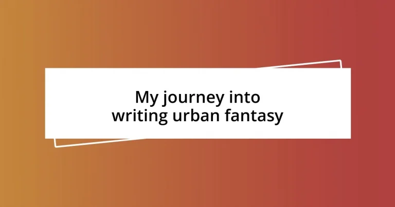 My journey into writing urban fantasy