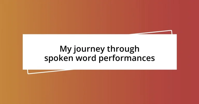 My journey through spoken word performances