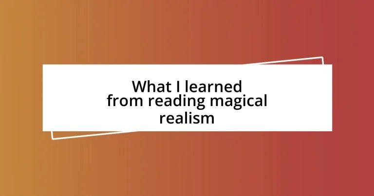 What I learned from reading magical realism