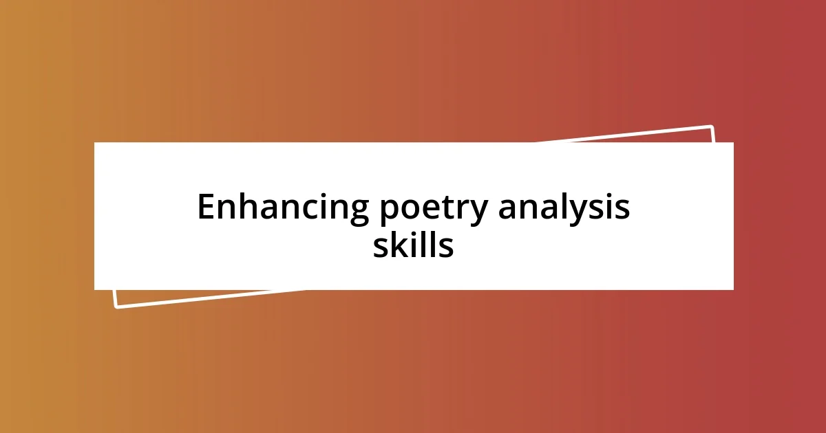 Enhancing poetry analysis skills