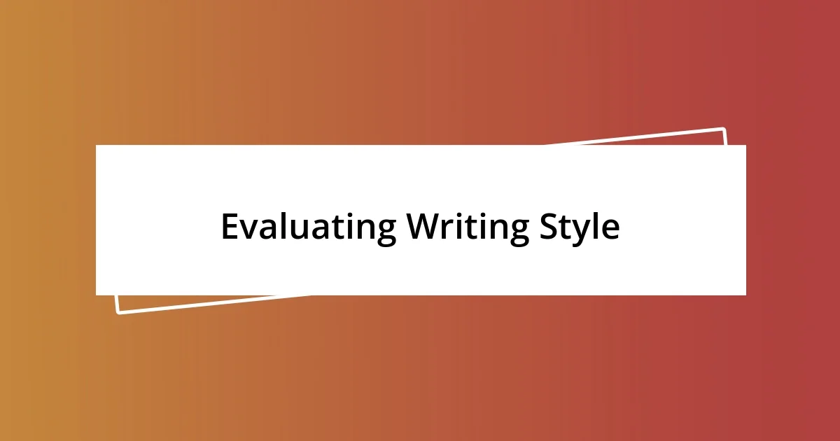 Evaluating Writing Style