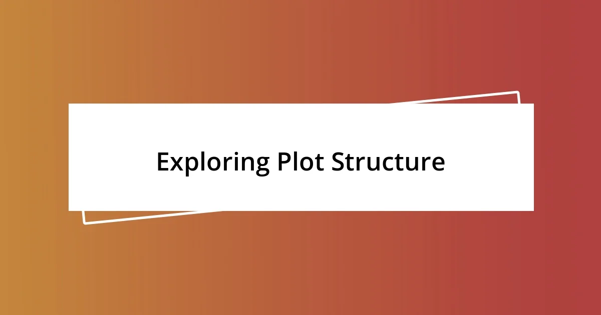 Exploring Plot Structure