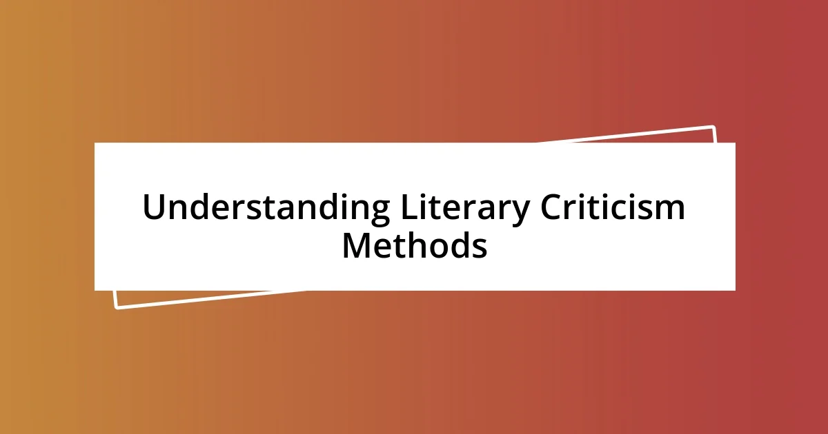 Understanding Literary Criticism Methods