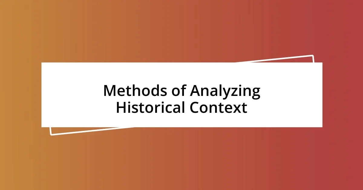 Methods of Analyzing Historical Context