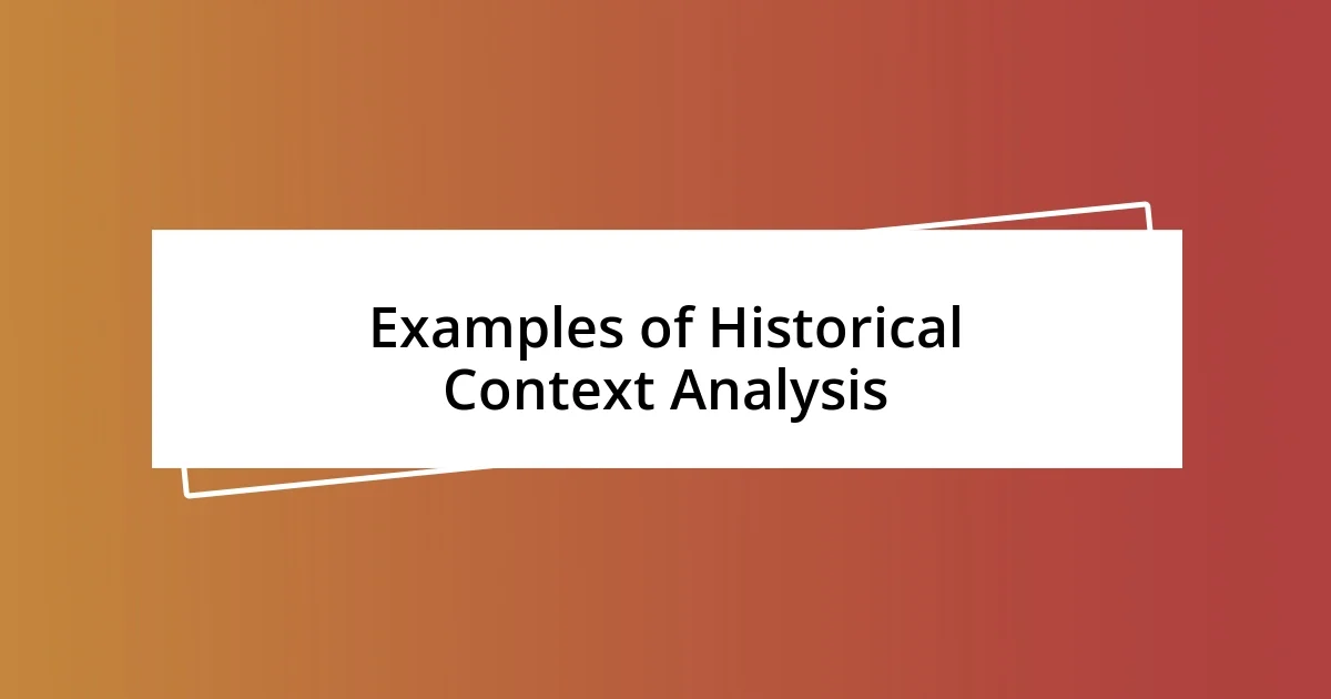 Examples of Historical Context Analysis