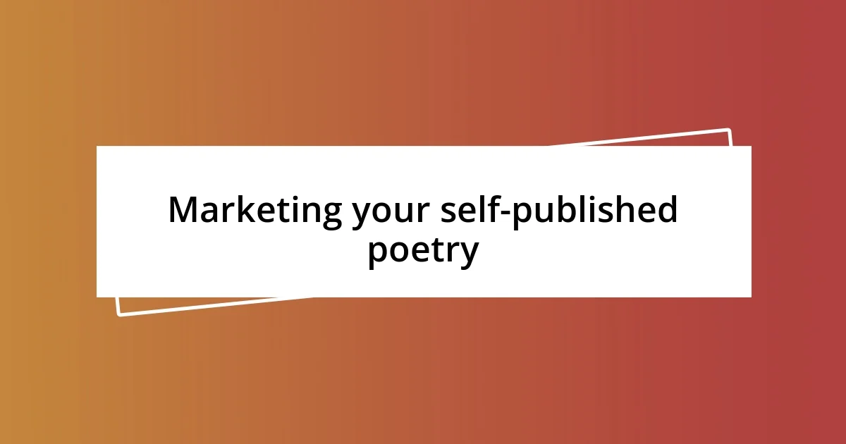 Marketing your self-published poetry