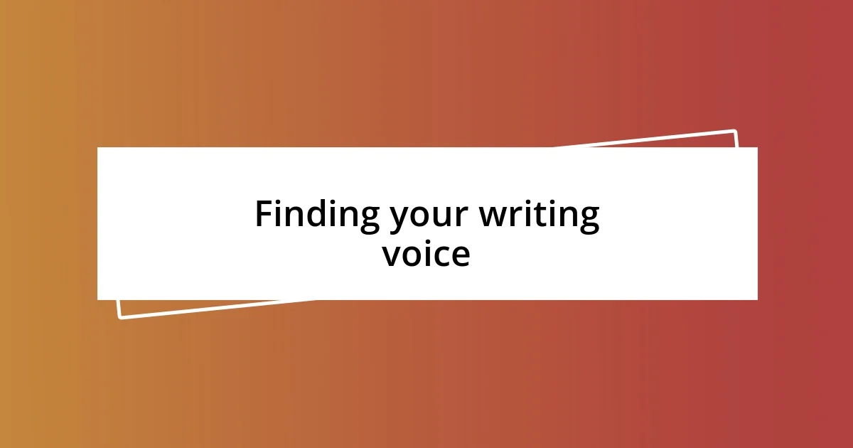 Finding your writing voice