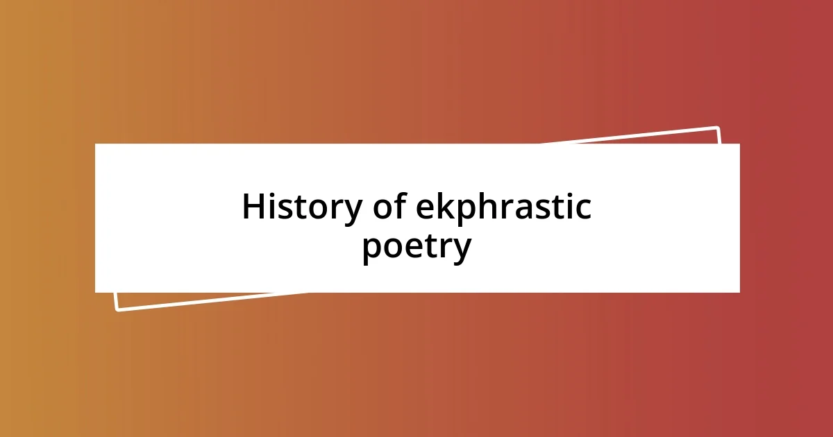 History of ekphrastic poetry